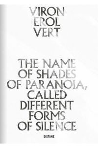 The Name of Shades of Paranoia, Called Different Forms of Silence: (Deutsch / Englisch)