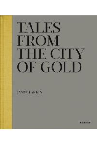 Tales from the City of Gold