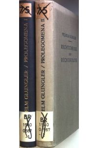 Prolegomena zur Rechtspolitik (2 Bände KOMPLETT) - Bd. I: Rechtswelt und Lebensgrundgefühl/ Bd. II: Rechtstheorie und Rechtspolitik.