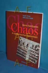 Berechenbares Chaos in dynamischen Systemen  - Ruedi Stoop , Willi-Hans Steeb