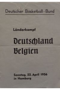 Länderkampf Deutschland - Belgien. Sonntag, 22. April 1956 in Hamburg.   - Programm.