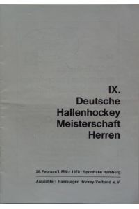 IX. Deutsche Hallenhockey-Meisterschaft Herren 28. Februar/1. März 1970 - Sporthalle Hamburg. Ausrichter: Hamburger Hockey-Verband e. V.   - PROGRAMM.
