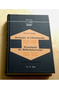 Wörterbuch des Bibliothekswesens/ Dictionary of Librarianship