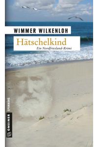 Hätschelkind: Der erste Fall für Jan Swensen (Kriminalromane im GMEINER-Verlag)