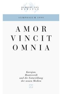 Amor vincit omnia: Karajan, Monteverdi und die Entwicklung der neuen Medien