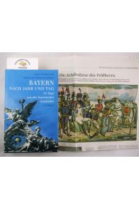 Bayern nach Jahr und Tag : 24 Tage aus der bayerischen Geschichte.