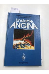 Unstable Angina  - with 75 Figures and 29 Tables