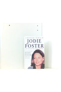 JODIE FOSTER: Intimate Biography of Jodie Foster