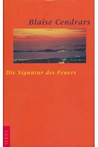 Die Signatur des Feuers. Aus dem Französischen von Gio Waeckerlin Induni.
