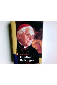 Kardinal Ratzinger.   - Aus dem Amerikan übers. von Hubert Pfau
