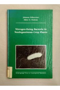 Nitrogen-fixing Bacteria in Nonleguminous Crop Plants (Brock Springer Series in Contemporary Bioscience).