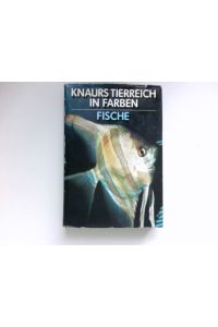 Knaurs Tierreich in Farben - Fische:  - von Earl S. Herald. Dt. Bearb. Fritz Abs.