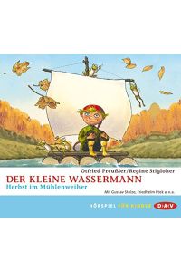 Der kleine Wassermann: Herbst im Mühlenweiher (Hörspiel, 1 CD)