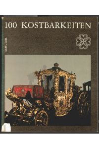 100 Kostbarkeiten : Band 2.   - Herausgegeben von J. E. Schuler. Text: Christina von Tesstal.