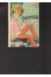 Petronella.   - Schneider-Buch.