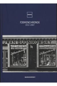 Firmenchronik 1912 - 2007 Budnikowsky,
