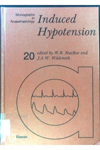 Induced Hypotension;  - Monographs in Anaesthesiology; 20;