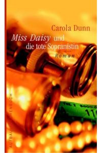 Miss Daisy und die tote Sopranistin. Roman