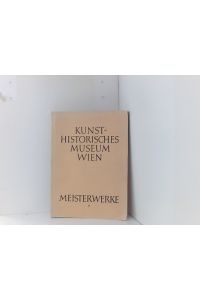 Meisterwerke Kunsthistorisches Museum Wien Führer durch das kunsthistorische Museum Nr. 1