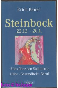Bauer, Erich: Das Astro-Handbuch; Teil: Steinbock : 22. 12. - 20. 1.   - Knaur ; 77551