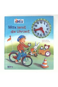 Max-Bilderbücher: Max lernt die Uhrzeit