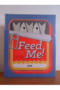 Feed Me! Celebrating Food Designs through Visual Identities [original packed Copy]