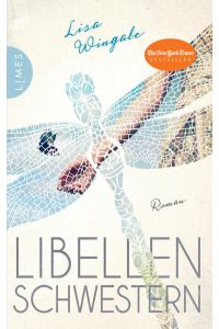 Libellenschwestern: Roman - Der New-York-Times-Bestseller