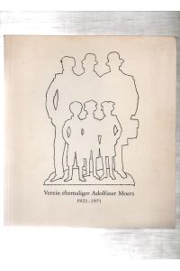 Verein ehemaliger Adolfiner Moers 1921 - 1971