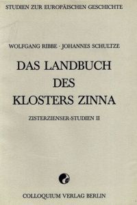 Das Landbuch des Klosters Zinna.   - Zisterzienser-Studien 2;