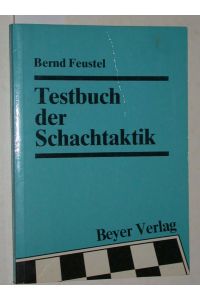 Testbuch der Schachtaktik.