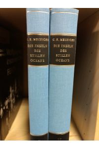 Die Inseln des Stillen Oceans, eine geographische Monographie. Zwei Bände.