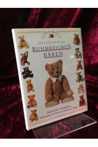 Das kleine Buch der ruhmreichen Bären.   - Mit einer Einleitung von Paul und Rosemary Volpp. Aus dem Englischen von Martin Whittaker. (= Super-Bären).