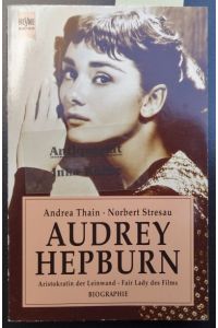 Audrey Hepburn : Biographie -  - Heyne-Bücher / 1 / Heyne allgemeine Reihe ; Nr. 8817 -