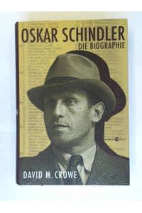Oskar Schindler. Die Biographie