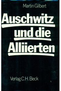 Auschwitz und die Alliierten.