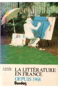 LA Litterature En France Depuis 1968
