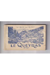 Le Queyras. `La route des Alpes`.