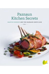 Paznaun Kitchen Secrets: Martin Sieberer and the Paznaun Chefs Club.