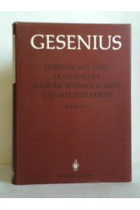 Hebräisches und Aramäisches Handwörterbuch über das Alte Testament, 1. Lieferung: Alef - Gimel