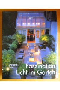 Faszination Licht im Garten.   - Lifestyle by Busse Seewald