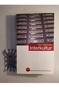 Interkultur.   - Bundeszentrale für Politische Bildung Schriftenreihe  Bd. 1074.