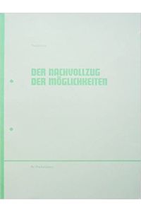 Tina Schulz : Der Nachvollzug der Möglichkeiten - Re/Produktionen.