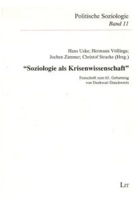 Soziologie als Krisenwissenschaft : Festschrift zum 65. Geburtstag von Dankwart Danckwerts.   - Politische Soziologie / Bd. 11;