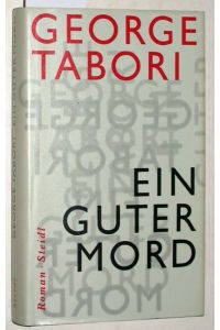 Ein guter Mord. Aus dem Englischen von Ursula Grützmacher-Tabori.   - Herausgegeben und mit einem Nachwort von Wend Kässens.