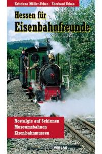 Hessen für Eisenbahnfreunde