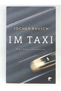 Im Taxi: Eine Deutschlandreise