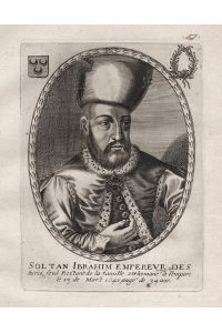 Soltan Ibrahim Empereur des turcs. . .  - Ibrahim Sultan of the Ottoman Empire (1615-1648) Portrait