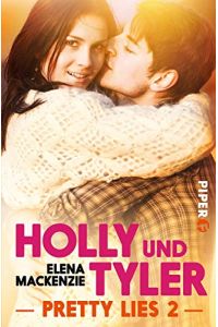 Holly und Tyler: Pretty Lies 2