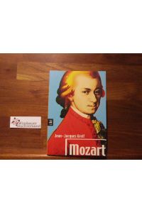 Mozart.   - Aus dem Franz. von Bernadette Ott / C.-Bertelsmann-Taschenbuch ; 30282