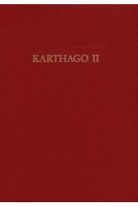 Die deutschen Ausgrabungen in Karthago